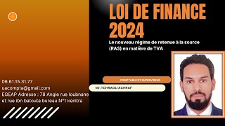 Le nouveau régime de retenue à la source RAS en matière de TVA selon la loi 2024 [upl. by Ecilef]