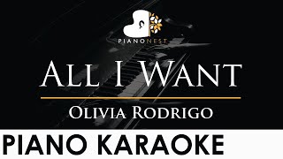 Olivia Rodrigo  All I Want  Piano Karaoke Instrumental Cover with Lyrics [upl. by Leihcey]