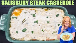 SALISBURY STEAK CASSEROLE A Full Delicious Dinner Idea [upl. by Cochrane173]