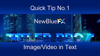 Titler Pro 7  Quick Tip No 1  ImageVideo inside text [upl. by Halima]