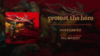 Protest The Hero  Harborside Official Audio [upl. by Ecidnacal878]