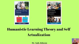 Humanistic Learning Theory Self Actualization [upl. by Lalise421]