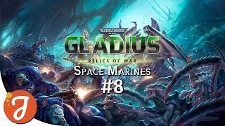 WE TOPPLE ANOTHER HIVE  Space Marines 08  WARHAMMER 40k  Gladius  Relics of War [upl. by Aliled]