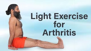 Light Exercise for Arthritis  Swami Ramdev [upl. by Maxim390]