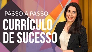 COMO FAZER UM CURRÍCULO DE SUCESSO [upl. by Lustig]