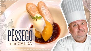 COMO FAZER O PÊSSEGO EM CALDA DO MEU RESTAURANTE PÊCHE MELBA  ERICK JACQUIN [upl. by Huba692]