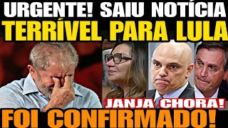 Urgente Saiu Notícia TERRÍVEL PARA LULA DA SILVA FOI CONFIRMADO Janja CHORA DESESPERADA C CHACOT [upl. by Oberon]