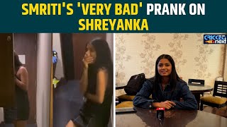 Smriti Mandhanas Hilarious Prank on Shreyanka Patil on Birthday  CricketNext [upl. by Wernick]