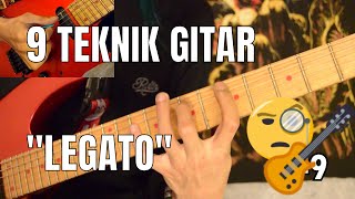 9 CARA BELAJAR TEKNIK GITAR LEGATO [upl. by Behre]