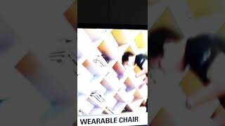 WEARABLE CHAIR [upl. by Tyoh]