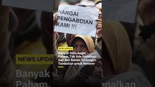 Banyak Guru Gagal Paham Tak Ada Kenaikan Gaji dan Sekian Tunjangan Tambahan untuk Honorer [upl. by Eidoc837]