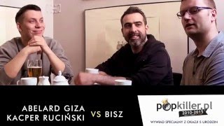 Abelard Giza i Kacper Ruciński vs Bisz  wywiad na 5 urodziny Popkillerpl [upl. by Bolan723]