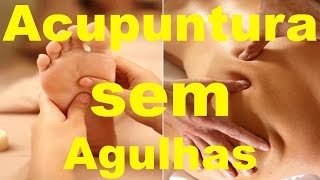 🔴 ACUPUNTURA SEM AGULHAS  ACUPRESSURA  FABIO LIMA [upl. by Iramo668]