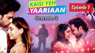 Kaisi Yeh Yaariaan Season 5  Episode 1 Story of kyy season 5  Fan Review [upl. by Brothers943]