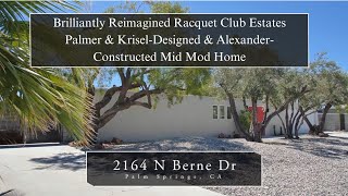 Reimagined Racquet Club Estates Palmer amp KriselDesigned amp AlexanderConstructed Mid Mod Home [upl. by Assilrac993]