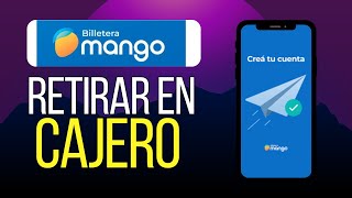 Cómo Retirar Dinero en BILLETERA MANGO En Un Cajero [upl. by Hannavas]