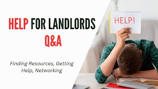 Help For Landlords QampA [upl. by Jess316]