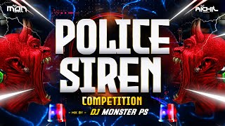 Police Siren Horn 📯 Competition Mix 🚨 Dj Monster PS 🔥📣 [upl. by Enilrahc893]