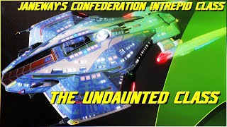 240 The Undaunted Class The Confederation Timelines Intrepid Class Starship [upl. by Wallis]