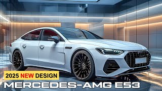 All New 2025 MercedesAMG E53 Review  Price  Interior And Exterior Redesign [upl. by Parthena]