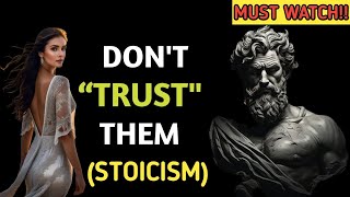 THESE 9 PEOPLE DONT DESERVE YOUR TRUST AND RESPECT  STOICISM 2024 [upl. by Akenit]