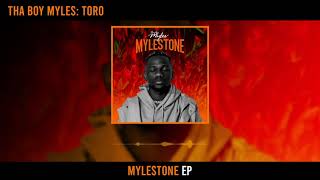 Tha Boy Myles  Toro Official Audio [upl. by Jari]