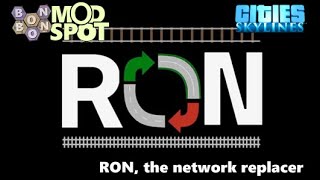 CitiesSkylines  Tutorial  RON the network replacer  Mod Spot 10 [upl. by Ddet]