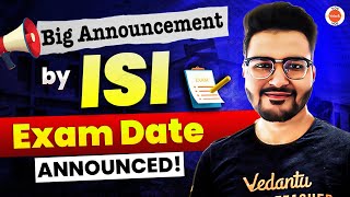 Big Announcement by ISI  Exam date Announced 📣  Rajit Sir  VOS [upl. by Leikeze]