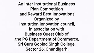 An Inter Institutional Business Plan Competition and Reward Best Innovations  Org by SGGS IIC CHD [upl. by Nimad]