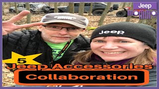 Top 5 Must Have Jeep Wrangler Accessories  03DJeeps Collaboration [upl. by Nnylhtak]