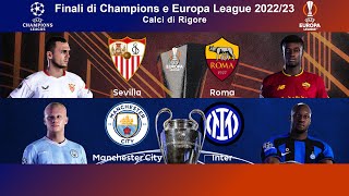 Finale di Champions e Europa League 202223 • Sfida ai Rigori • PES 2021 [upl. by Rockefeller]