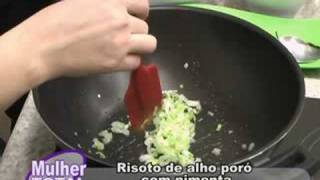 Risoto de Alho Poró com Pimenta Parte I  Chef Helena Lovadini  wwwchefhelenacombr [upl. by Audri521]