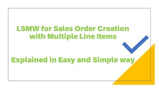 How to Create LSMW for Sales Order with Multiple Line Item  Explained in Easy and Simple way [upl. by Ahsemik380]