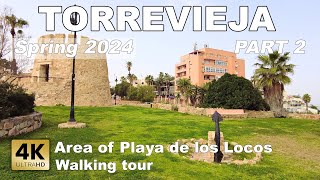 Torrevieja  Area of Playa de los Locos part 2  Spain  Costa Blanca  Walking tour 4k 60 fps [upl. by Sid]