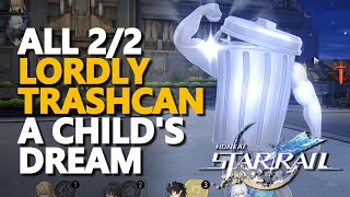 All A Childs Dream Lordly Trashcan Honkai Star Rail [upl. by Carman]