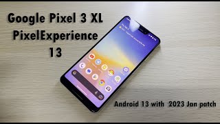 Google Pixel 3 XL PixelExperience 13 HandsOn [upl. by Amitak54]