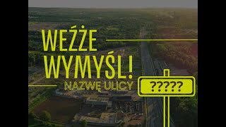 Plebiscyt na nazwy ulic w Strefie Aktywności Gospodarczej [upl. by Aisan548]