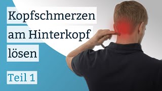 Kopfschmerzen am Hinterkopf lösen  Teil I [upl. by Submuloc]