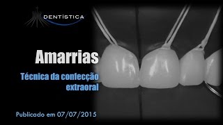 Amarrias  Técnica de confecção extraoral [upl. by Diraf13]