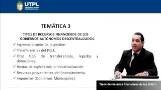 UTPL TIPOS DE RECURSOS FINANCIEROS DE LOS GAD´s DESCENTRALIZACIÓN Y GOBIERNOS AUTÓNOMOS [upl. by Rao178]