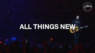 All Things New  Hillsong Worship [upl. by Grosmark968]