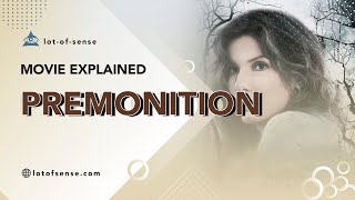 Meaning of the movie “Premonition” and ending explained [upl. by Meluhs]