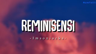 Insomniacks  Reminisensi Lyric Video [upl. by Obala]