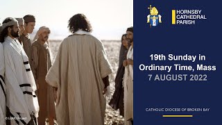 19th Sunday in Ordinary Time Mass  7 August 2022 [upl. by Jelks]