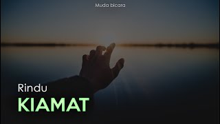 RINDU KIAMAT  MUDA BICARA [upl. by Niletac]