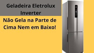 Geladeira Eletrolux Parou de Gelar Refrigerador Funciona Mas Não Gela Nada [upl. by Naret843]