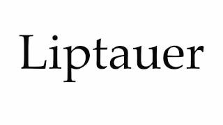 How to Pronounce Liptauer [upl. by Star]