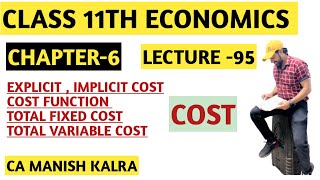 Cost  Chapter6  Class11 Economics  CA MANISH KALRA [upl. by Uticas29]