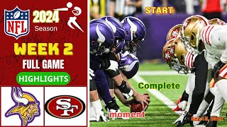 49ers vs Vikings GAME Highlights WEEK 2  NFL Highlights 2024 [upl. by Sherrer204]