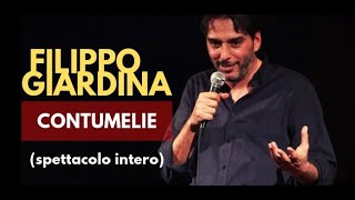 STAND UP COMEDY  Filippo Giardina quotCONTUMELIEquot spettacolo completo [upl. by Peednam942]